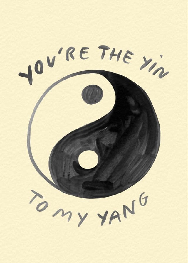Yin to my Yang