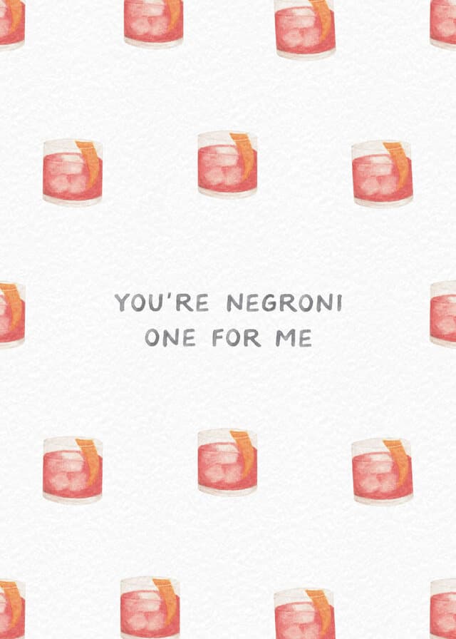 You're Negroni One for Me