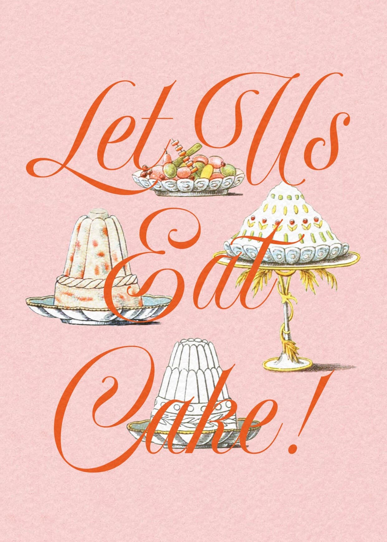 Let Us Eat Cake